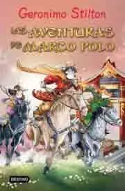GERONIMO STILTON: GRANDES HISTORIAS ESPECIAL. LAS AVENTURAS DE MARCO POLO