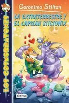 GERONIMO STILTON LOS COSMORRATONES #02 LA EXTRATERRESTRE Y EL CAPITAN STILX