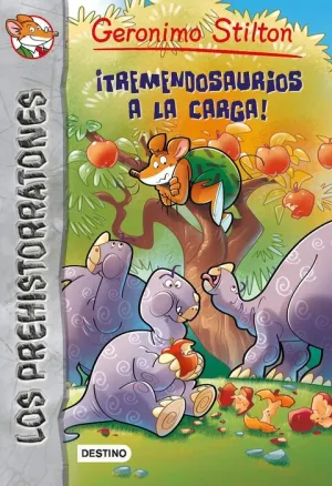 GERONIMO STILTON. LOS PREHISTORRATONES #08: TREMENDOSAURIOS A LA CARGA