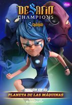 DESAFIO CHAMPIONS SENDOKAI: MISION EN EL PLANETA DE LAS MAQUINAS