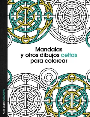 MANDALAS Y OTROS DIBUJOS CELTAS PARA COLOREAR