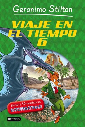GERONIMO STILTON: VIAJE EN EL TIEMPO #06