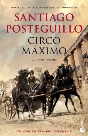 TRAJANO II. CIRCO MAXIMO: LA IRA DE TRAJANO