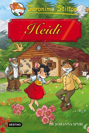 GERONIMO STILTON: GRANDES HISTORIAS STILTON. HEIDI