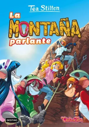TEA STILTON 02: LA MONTAÑA PARLANTE TEA STILTON 02: LA MONTAÑA PARLANTE