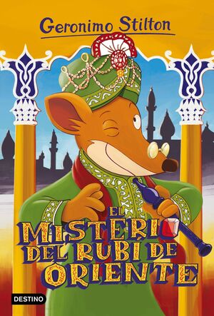 GERONIMO STILTON: EL MISTERIO DEL RUBI DE ORIENTE