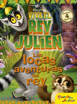 VIVA EL REY JULIEN. LAS LOCAS AVENTURAS DEL REY
