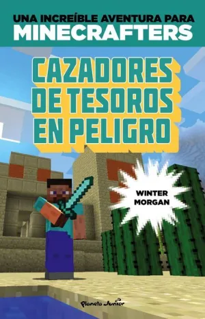 MINECRAFT: CAZADORES DE TESOROS EN PELIGRO