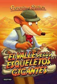 GERONIMO STILTON #44. EL VALLE DE LOS ESQUELETOS GIGANTES