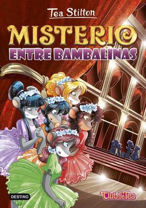 TEA STILTON 14: MISTERIO ENTRE BAMBALINAS