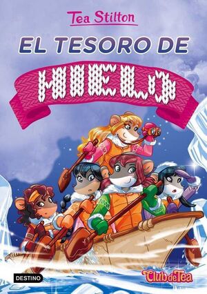 TEA STILTON 07: EL TESORO DE HIELO