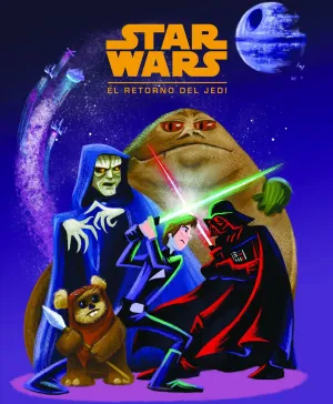 STAR WARS VI. CUENTO. EL RETORNO DEL JEDI STAR WARS VI. CUENTO. EL RETORNO DEL JEDI