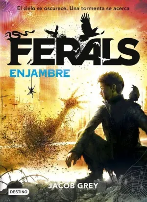 FERALS #02. ENJAMBRE
