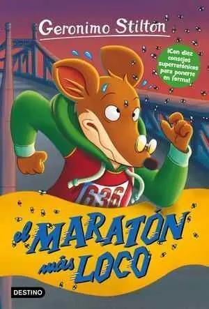 GERONIMO STILTON #45. EL MARATON MAS LOCO