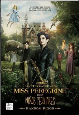EL HOGAR DE MISS PEREGRINE 1: PARA NIÑOS PECULIARES