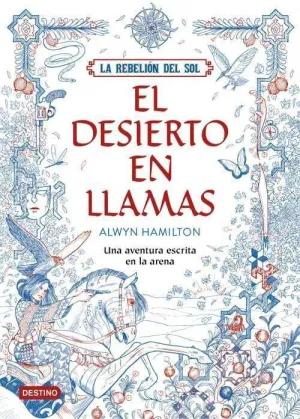 LA REBELION DEL SOL 1: EL DESIERTO EN LLAMAS