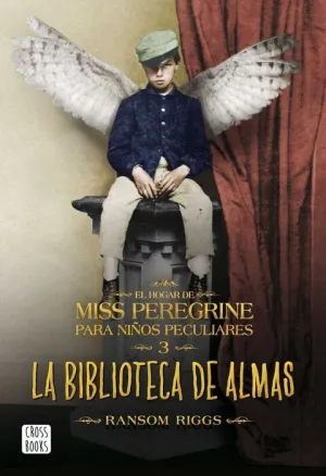 EL HOGAR DE MISS PEREGRINE 3: LA BIBLIOTECA DE ALMAS