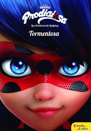 PRODIGIOSA. LAS AVENTURAS DE LADYBUG: TORMENTOSA