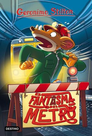 GERONIMO STILTON #12. EL FANTASMA DEL METRO