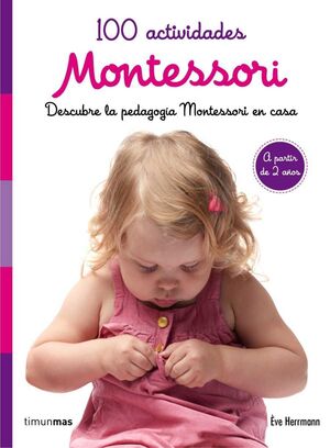 MONTESSORI: 100 ACTIVIDADES