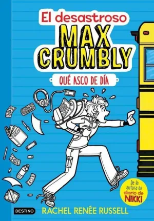 EL DESASTROSO MAX CRUMBLY #01. QUE ASCO DE DIA