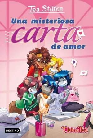 TEA STILTON. CLUB DE TEA: UNA MISTERIOSA CARTA DE AMOR