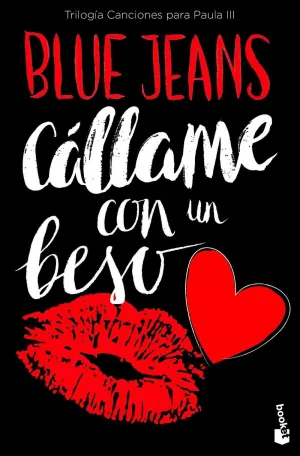 CANCIONES PARA PAULA III. CALLAME CON UN BESO (BOOKET)