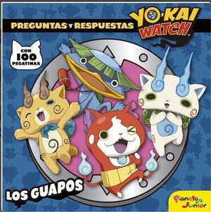YO-KAI WATCH. LOS GUAPOS: PREGUNTAS Y RESPUESTAS
