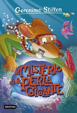 GERONIMO STILTON #57. EL MISTERIO DE LA PERLA GIGANTE
