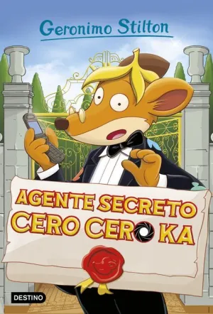 GERONIMO STILTON #43. AGENTE SECRETO CERO CERO KA