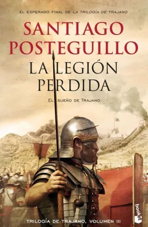 TRILOGIA DE TRAJANO III: LA LEGION PERDIDA. EL SUEÑO DE TRAJANO (BOLSILLO)