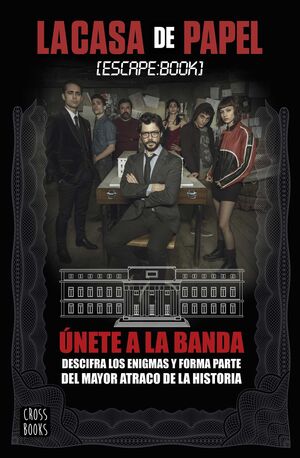 LA CASA DE PAPEL: ESCAPE BOOK