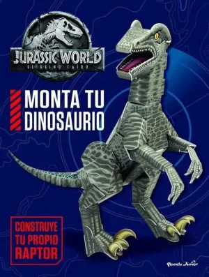 JURASSIC WORLD. EL REINO CAIDO: MONTA TU DINOSAURIO JURASSIC WORLD. EL REINO CAIDO: MONTA TU DINOSAURIO