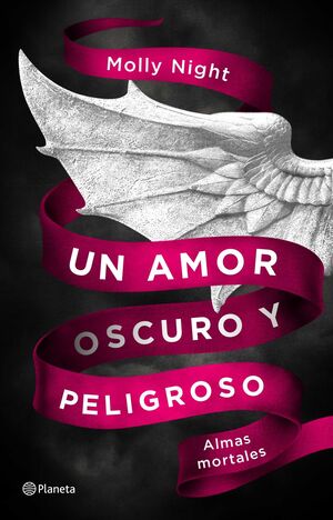 UN AMOR OSCURO Y PELIGROSO: ALMAS MORTALES