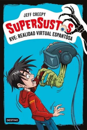 SUPERSUSTOS #02. RVE: REALIDAD VIRTUAL ESPANTOSA