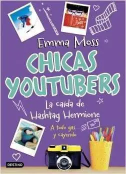 CHICAS YOUTUBERS. LA CAIDA DE HASHTAG HERMIONE