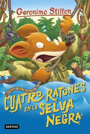 GERONIMO STILTON #11. CUATRO RATONES EN LA SELVA NEGRA