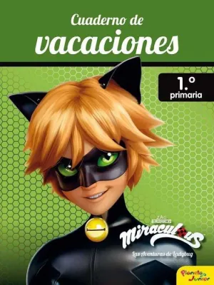 MIRACULOUS. CUADERNO DE VACACIONES 1º PRIMARIA