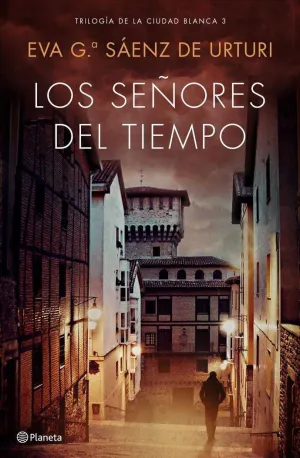 LA CIUDAD BLANCA III. LOS SEÑORES DEL TIEMPO (CARTONE)