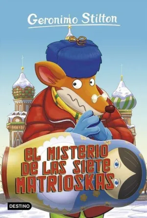 GERONIMO STILTON #72. EL MISTERIO DE LAS SIETE MATRIOSKAS