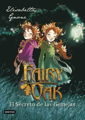 FAIRY OAK #01. EL SECRETO DE LAS GEMELAS