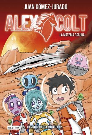 ALEX COLT: LA MATERIA OSCURA
