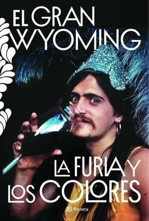 EL GRAN WYOMING. LA FURIA Y LOS COLORES