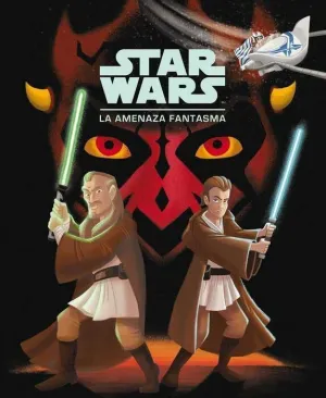 STAR WARS: LA AMENAZA FANTASMA STAR WARS: LA AMENAZA FANTASMA