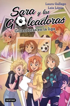 SARA Y LAS GOLEADORAS #03. GOLEADORAS EN LA LIGA