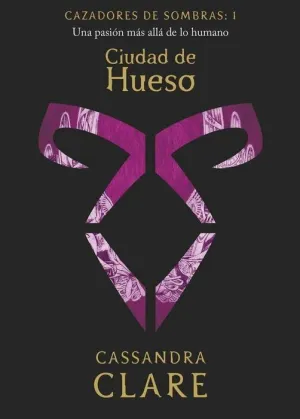 CAZADORES DE SOMBRAS #01. CIUDAD DE HUESO (NUEVA PRESENTACION)
