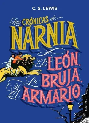 LAS CRONICAS DE NARNIA: EL LEON LA BRUJA Y EL ARMARIO