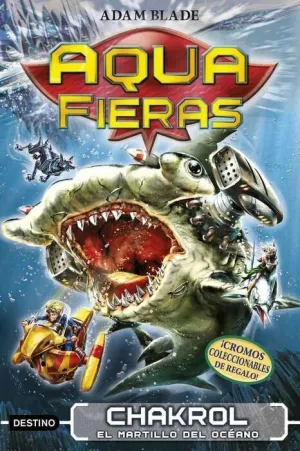 AQUA FIERAS #12. CHAKROL EL MARTILLO DEL OCEANO