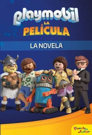 PLAYMOBIL. LA PELICULA: LA NOVELA