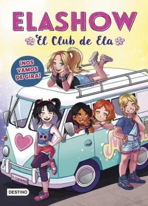ELASHOW. EL CLUB DE ELA: NOS VAMOS DE GIRA